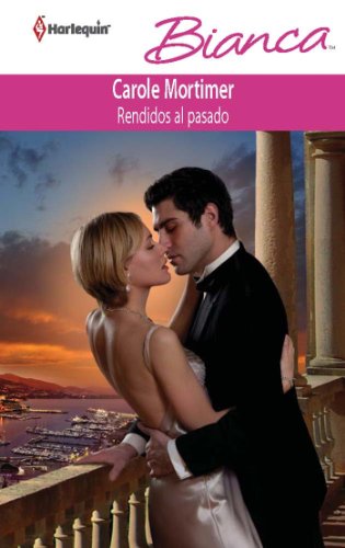Rendidos al pasado (Bianca) (Spanish Edition)