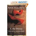 I, The Divine: A Novel in First Chapters