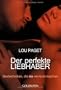 Der perfekte Liebhaber: Sextechniken, die sie verr�ckt machen