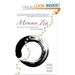 Momma Zen: Walking the Crooked Path of Motherhood