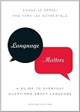 Language Matters: A Guide to Everyday Questions About Language