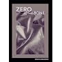 Zero at the Bone