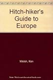 Hitch-hiker's guide to Europe : how to see Europe by the skin of your teeth