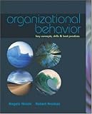 Organizational Behavior: Key Concepts, Skills, & Best Practices with Student CD and Management Skill Booster Card