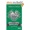 Gormenghast / Im Schloss: Neuausgabe: 2