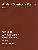 Bello, Topics In Contemporary Math Student Solutions Manual 9e