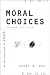 Moral Choices: An Introduction to Ethics
