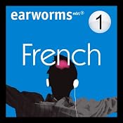 Rapid French: Volume 1 | [Earworms Learning]