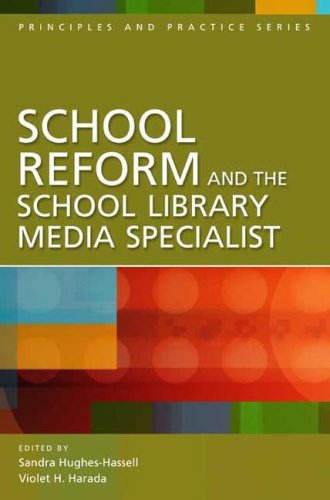 school reform and the school library media specialist principles and practice