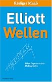 Elliott-Wellen: Sichere Prognosen in jeder Marktlage treffen