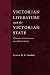Victorian Literature and the Victorian State: Character and Governance in a Liberal Society