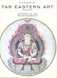 History of Far Eastern Art, A (Trade Version) (5th Edition)