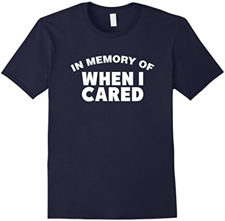 Men's In Memory of When I Cared Medium Navy