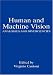 Books : Human and Machine Vision: Analogies and Divergencies (The Language of Science)