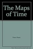 The maps of time