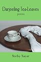 Darjeeling Tea-Leaves: poems