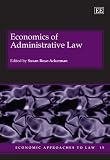 Review Edward Elgar Publishing  / Economics of Administrative Law (Economic Approaches to Law Series)