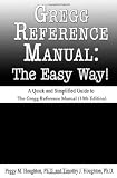 Gregg Reference Manual: The Easy Way! (10th Edition)