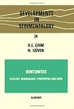 Bentonites: Geology, Mineralogy, Properties and Uses (Developments in sedimentology)