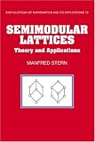 Books : Semimodular Lattices: Theory and Applications (Encyclopedia of Mathematics and its Applications)