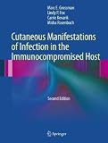Cutaneous Manifestations of Infection in the Immunocompromised Host