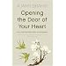 Opening the Door of Your Heart: and Other Buddhist Tales of Happiness