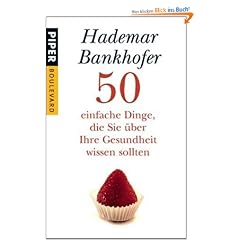 50 einfache Dinge, die Sie �ber Ihre Gesundheit wissen sollten