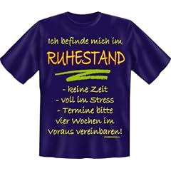 Fun-T-Shirts " Bin im Ruhestand !!! " Gr��en S - XXL