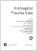 Prehospital Trauma Care