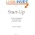 Start-Up: Ce Que Nous Pouvons Encore Apprendre De La Silicon Valley (French and French Edition)