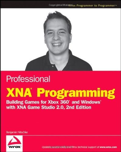 Professional XNA Programming: Building Games for Xbox 360 and