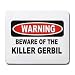 WARNING BEWARE OF THE KILLER GERBIL Mousepad