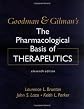 Goodman & Gilman's The Pharmacological Basis of Therapeutics (Goodman and Gilman's the Pharmacological Basis of Therapeutics)