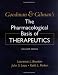 Goodman & Gilman's The Pharmacological Basis of Therapeutics (Goodman and Gilman's the Pharmacological Basis of Therapeutics)