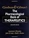 Goodman & Gilman's The Pharmacological Basis of Therapeutics (Goodman and Gilman's the Pharmacological Basis of Therapeutics)