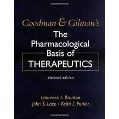 Goodman & Gilman's The Pharmacological Basis of Therapeutics, Eleventh Edition (Goodman and Gilman