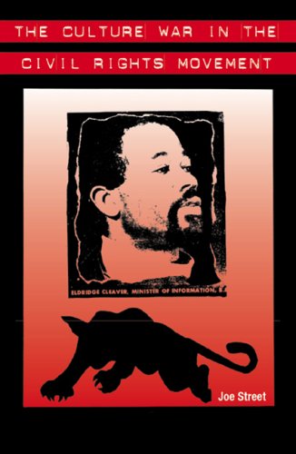 The Culture War in the Civil Rights Movement, by Joe Street