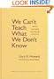 We Can't Teach What We Don't Know: White Teachers, Multiracial Schools (Series on School Reform)