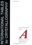 International Tables for Crystallography, Brief Teaching Edition of Volume A: Space Group Symmetry: Space Group Symmetry v.A (International Tables for Crystallography (closed))