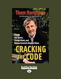 Cracking the Code (EasyRead Large Edition): How to Win Hearts, Change Minds, and Restore America's Original Vision