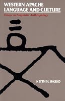 Western Apache Language and Culture: Essays in Linguistic Anthropology