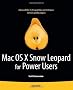 Mac OS X Snow Leopard for Power Users