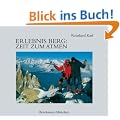 Erlebnis Berg: Zeit zum Atmen