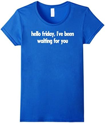 Women's Hello Friday I've been waiting for you T-shirt XL Royal Blue