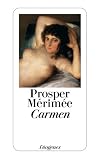 Carmen: Novelle - Prosper M&eacute;rim&eacute;e