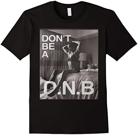 Men's Ronda rousey shirt - Don't be a D.N.B XL Black