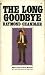 The Long Goodbye (Mass Market Paperback)