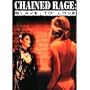 Chained Rage: Slave To Love