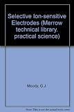 Selective ion sensitive electrodes