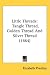 Little Threads: Tangle Thread, Golden Thread And Silver Thread (1864)